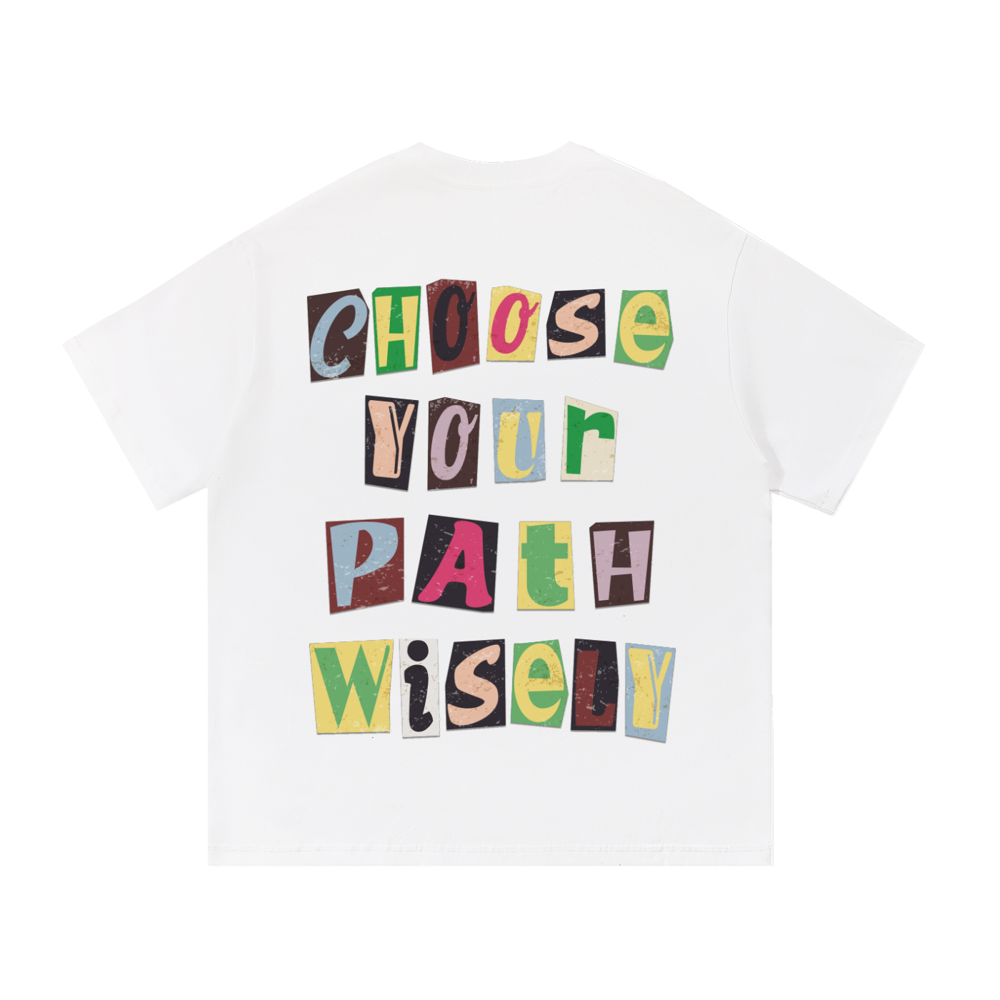 Choose Wisely T-Shirt White