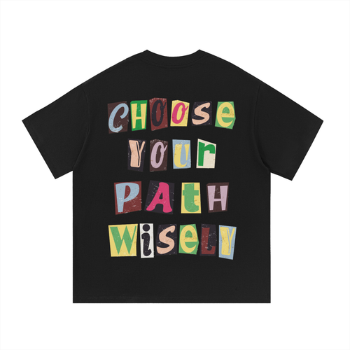 Choose Wisely T-Shirt Black