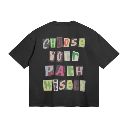 Choose Wisely T-Paita (Musta)