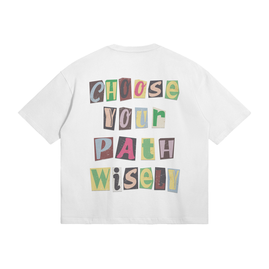 Choose Wisely T-Paita (Valkoinen)
